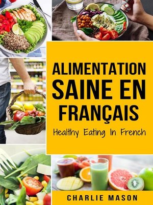 cover image of Alimentation Saine En français/ Healthy Eating In French